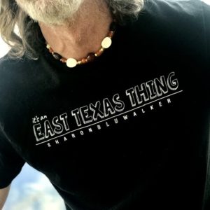It’s An East Texas Thing T-Shirt